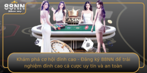 Kham Pha Co Hoi Inh Cao Ang Ky 88Nn E Trai Nghiem Inh Cao Ca Cuoc Uy Tin Va An Toan