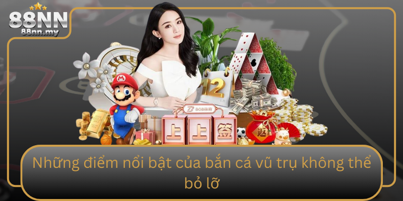 Những điểm nổi bật của bắn cá vũ trụ không thể bỏ lỡ Nhung Diem Noi Bat Cua Ban Ca Vu Tru Khong The Bo Lo
